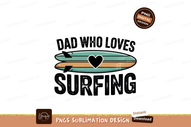 Dad Who Loves Surfing Sublimation Png Sublimation Designangry 