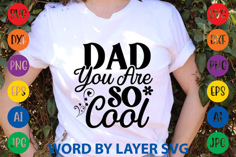 Dad You Are So Cool svg design SVG Rafiqul20606 