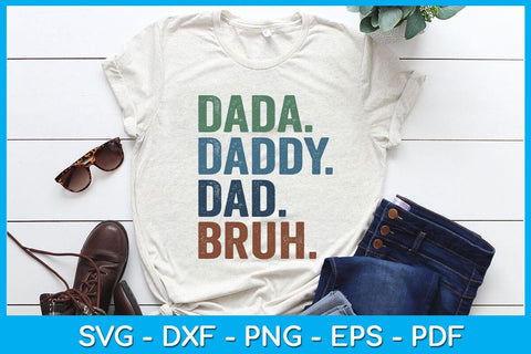 Dada Daddy Dad Bruh Father's Day SVG PNG PDF Cut File SVG Creativedesigntee 