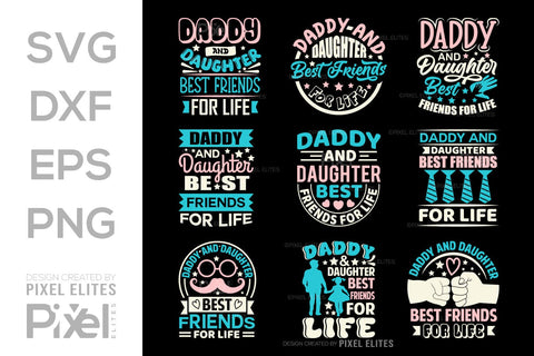 Daddy And Daughter Best Friends For Life SVG Gift For Dad Tshirt Bundle Fathers Day Quote Design, PET 00495 SVG ETC Craft 