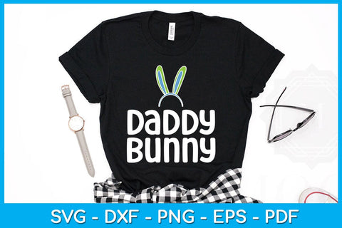 Daddy Bunny Easter Sunday SVG PNG PDF Cut File SVG Creativedesigntee 