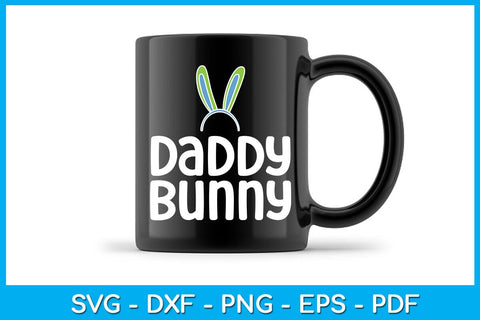 Daddy Bunny Easter Sunday SVG PNG PDF Cut File SVG Creativedesigntee 