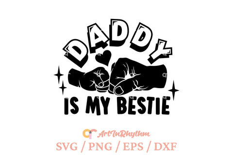 Daddy is my bestie svg, Dad is my best friend svg SVG Artinrhythm shop 