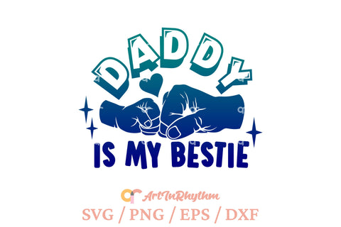 Daddy is my bestie svg, Dad is my best friend svg SVG Artinrhythm shop 