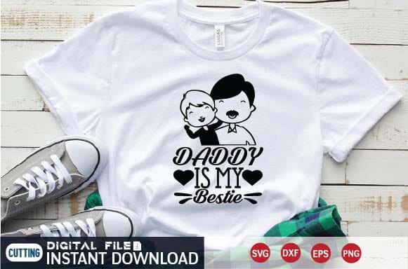 Daddy Is My Bestie svg SVG designer krishna 