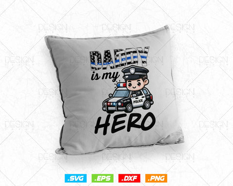 Daddy Is My Hero Kids Police Thin Blue Line Law Enforcement Vector T shirt Design Ai Svg Png Files, Police Svg, Police Png Sublimation Files SVG DesignDestine 