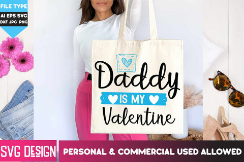 Daddy is my Valentine SVG Cut Files, Daddy is my Valentine SVG Design, Happy Valentine's Day SVG ,Valentine SVG Bundle, Love SVG Bundle SVG BlackCatsMedia 