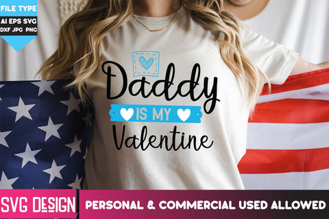 Daddy is my Valentine SVG Cut Files, Daddy is my Valentine SVG Design, Happy Valentine's Day SVG ,Valentine SVG Bundle, Love SVG Bundle SVG BlackCatsMedia 