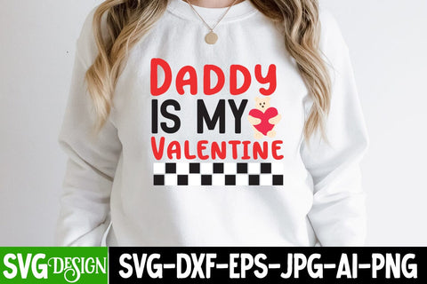 Daddy is my Valentine SVG Design, Daddy is my Valentine Sublimation PNG, Valentine SVG Bundle Quotes, Retro Valentine Sublimation Bundle , Valentine's Day SVG Cut File,Happy Valentine's Day SVG ,Valentine SVG Bundle SVG BlackCatsMedia 