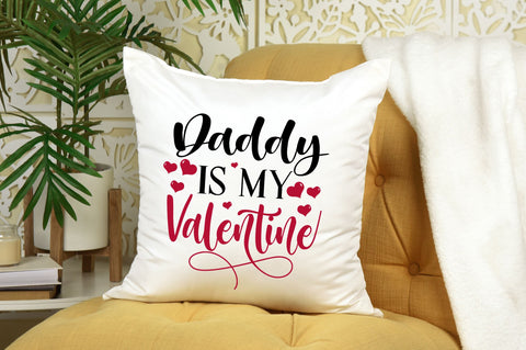 Daddy is my valentine SVG Design SVG Regulrcrative 