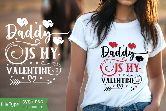 Daddy Is My Valentine SVG Design, Valentine SVG Design, Valentine SVG Cut File SVGs,Quotes and Sayings,Food & Drink,On Sale, Print & Cut SVG DesignPlante 503 
