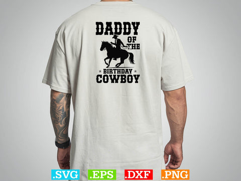 Daddy Of The Birthday Cowboy Svg,Desert Cowboys Svg, Western Svg, Cowgirl Svg, Cowboy Ranch silhouette, Desert Cactus Svg SVG Creativeart88 
