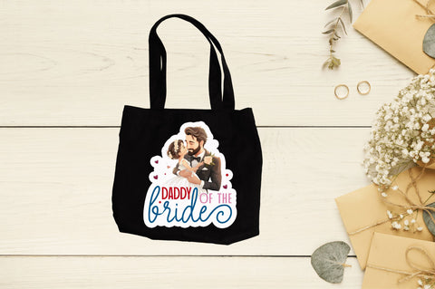 Daddy of the bride Sticker Design Sublimation Regulrcrative 