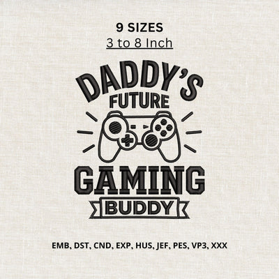 Daddy’s Future Gaming Buddy Machine Embroidery Design – Gamer Dad & Son Embroidery File Embroidery/Applique DESIGNS PatternFeed8 