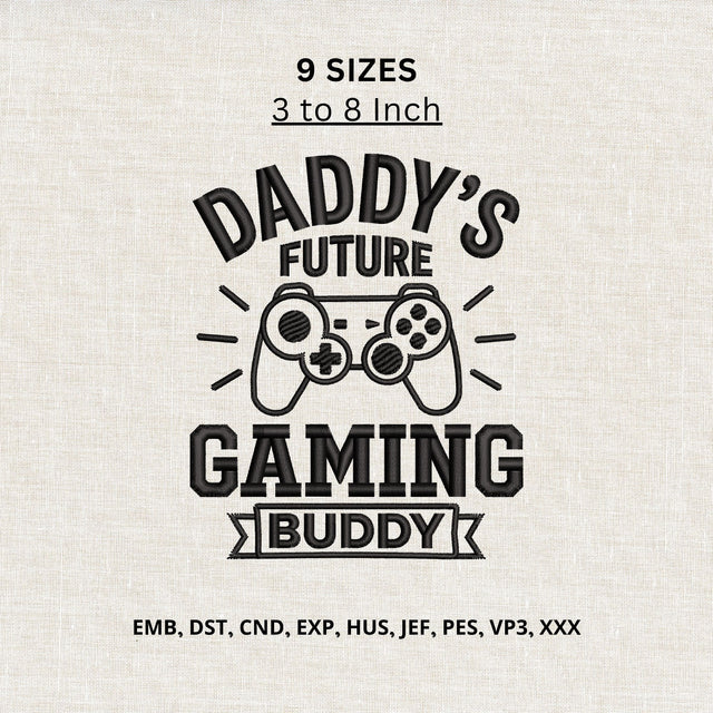 Daddy’s Future Gaming Buddy Machine Embroidery Design – Gamer Dad & Son Embroidery File Embroidery/Applique DESIGNS PatternFeed8 