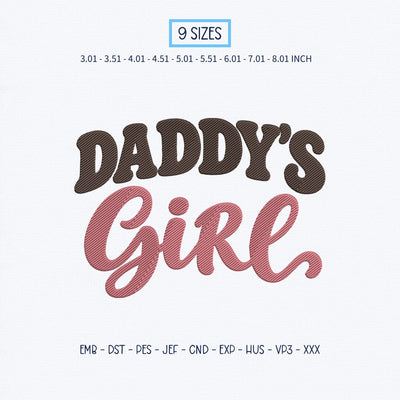 Daddy's Girl Embroidery Design – Cute Daddy's Little Girl Script Machine Embroidery File – Baby Girl Father's Day Design Embroidery/Applique DESIGNS PatternFeed8 