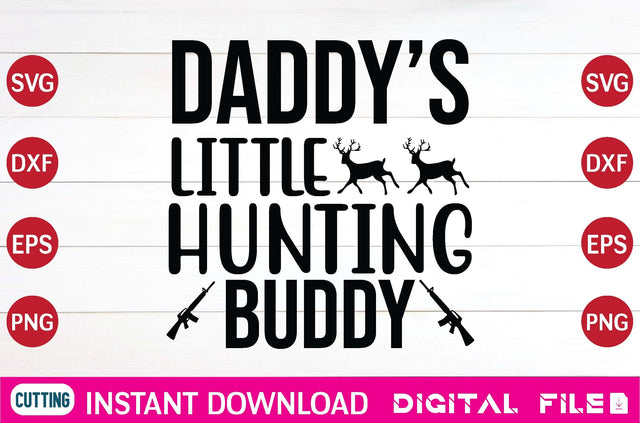 Daddy’s Little Hunting Buddy svg SVG designer krishna 