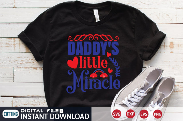 Daddy's Little Miracle Svg SVG designer krishna 