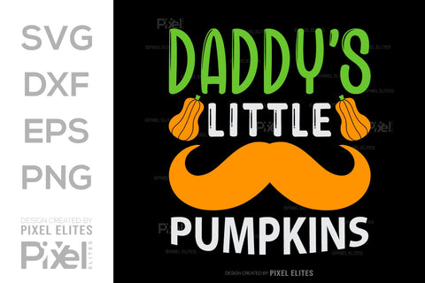 Daddys Little Pumpkin SVG Thanksgiving Bundle Happy Autumn Hello Fall Thanksgiving Quote PET 00909 SVG ETC Craft 