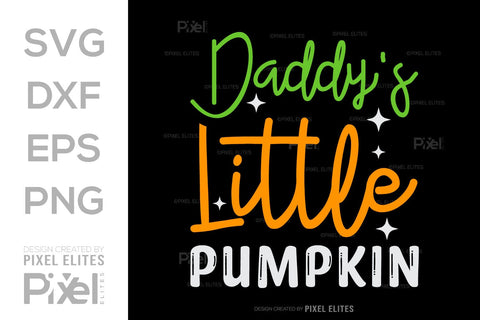 Daddys Little Pumpkin SVG Thanksgiving Bundle Happy Autumn Hello Fall Thanksgiving Quote PET 00909 SVG ETC Craft 