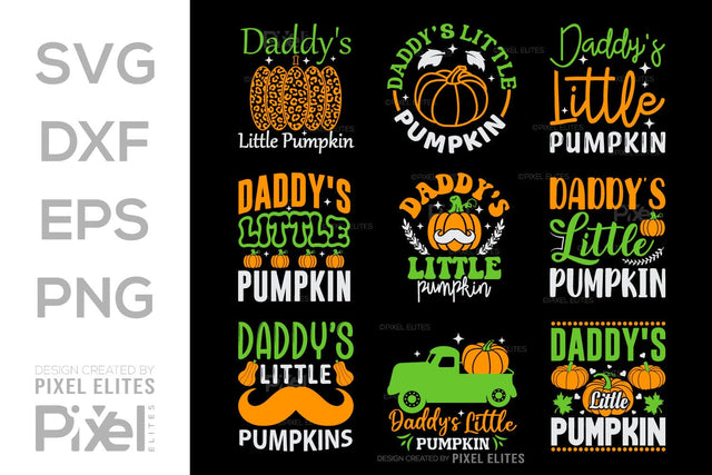 Daddys Little Pumpkin SVG Thanksgiving Bundle Happy Autumn Hello Fall Thanksgiving Quote PET 00909 SVG ETC Craft 