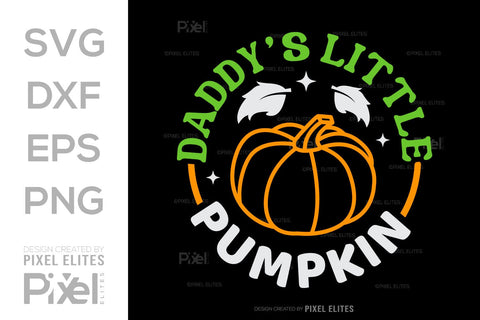Daddys Little Pumpkin SVG Thanksgiving Bundle Happy Autumn Hello Fall Thanksgiving Quote PET 00909 SVG ETC Craft 