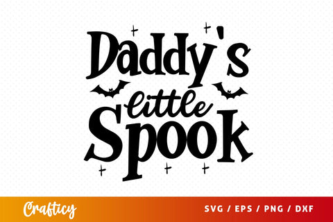Daddys little spook SVG Design SVG Designangry 