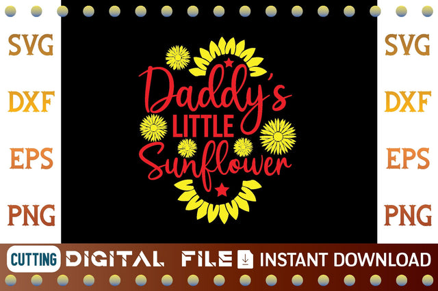 Daddy's Little Sunflower svg SVG designer krishna 