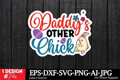 Daddys Other Chick Sticker ,Easter SVG ,Easter Bunny Sticker PNG,Easter Sublimation,Rabbit Silhoutee,EAster SVG Cut File,Easter Sticker Bundle SVG Insomnia Std 