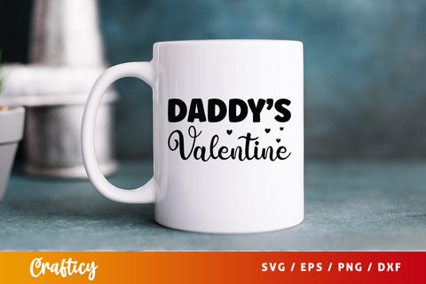 Daddys valentine SVG Design SVG Designangry 