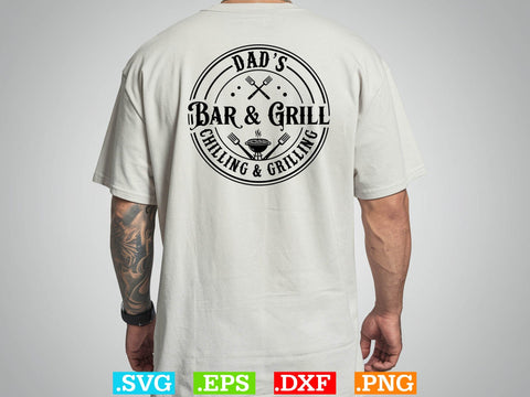 Dad's Bar and Grill Chilling Grilling Shirt , Bbq Clipart, Grilling Clipart, Food Svg SVG Creativeart88 