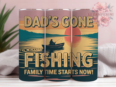 Dad’s Gone Fishing 20oz Tumbler, Dad's Gone Fishing, Family Time, Outdoor Adventure, 20oz Tumbler Wrap, PNG Sublimation Design, Gift For Dad Sublimation Li Zamperini 