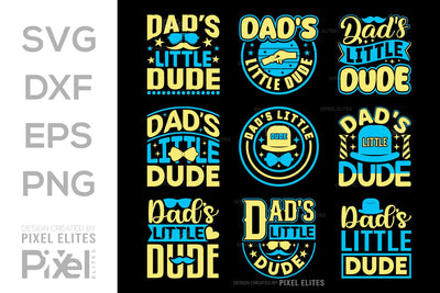 Dads Little Dude SVG Gift For Dad Tshirt Bundle Fathers Day Quote Design, PET 00476 SVG ETC Craft 