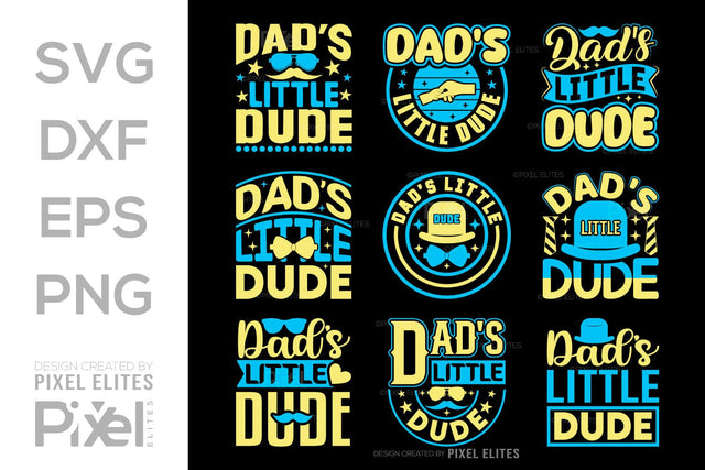 Dads Little Dude SVG Gift For Dad Tshirt Bundle Fathers Day Quote Design, PET 00476 SVG ETC Craft 