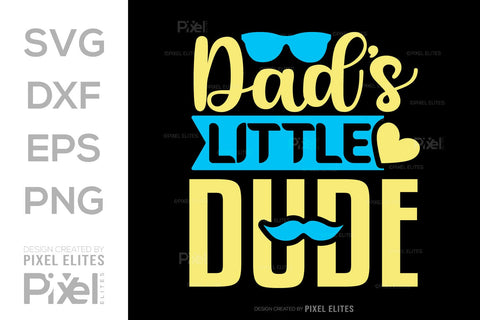 Dads Little Dude SVG Gift For Dad Tshirt Bundle Fathers Day Quote Design, PET 00476 SVG ETC Craft 