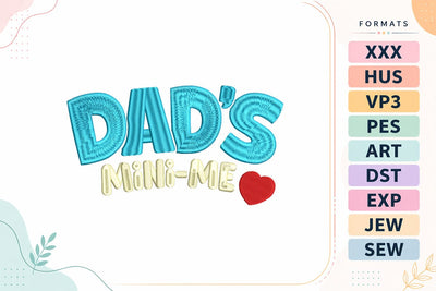 Dad’s Mini Me Cute Father’s Day Kids Machine Embroidery Design Embroidery/Applique DESIGNS sg embroidery 