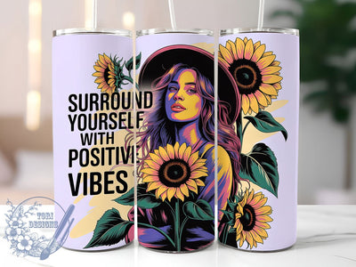 Daily Affirmations Positive Vibes 20oz Tumbler, Surround Yourself With Positive Vibes, Sublimation Wrap, 20oz Tumbler Design, Self Love Gift, PNG Tumbler Wrap, Positive Quote Sublimation ToriDesigns 