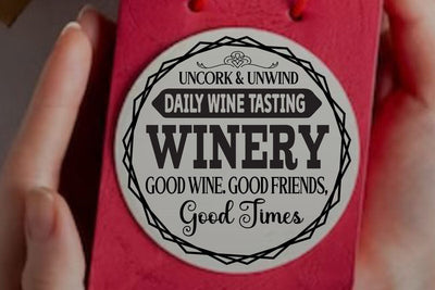 Daily wine tasting uncork & unwind winery good wine. good friends, good times SVG Angelina750 