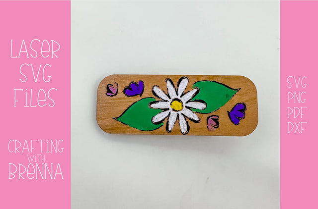 Daisy Engraved Hair Clip Laser SVG File SVG Crafting With Brenna 