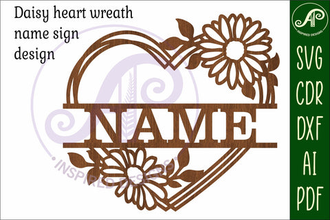 Daisy flower heart shape name sign svg laser cut file SVG APInspireddesigns 