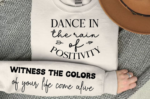 Dance in the rain of positivity Sleeve SVG Design,Positive Sleeve SVG SVG Regulrcrative 