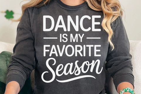 Dance Is My Favorite Season SVG, Dance Mom PNG SVG DesignDestine 