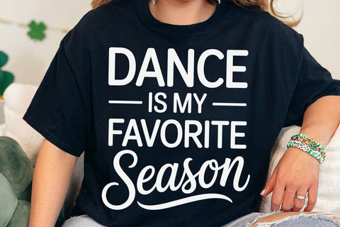 Dance Is My Favorite Season SVG, Dance Mom PNG SVG DesignDestine 