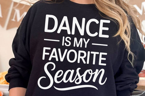 Dance Is My Favorite Season SVG, Dance Mom PNG SVG DesignDestine 