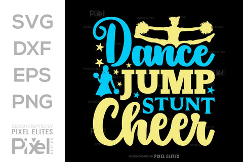 Dance Jump Stunt Cheer SVG Cheerleading Cheer Life Bundle Cheer Team Cheer Quote Design PET 00652 SVG ETC Craft 