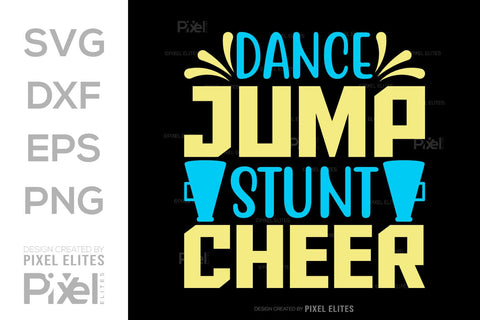 Dance Jump Stunt Cheer SVG Cheerleading Cheer Life Bundle Cheer Team Cheer Quote Design PET 00652 SVG ETC Craft 