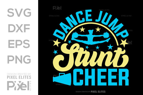 Dance Jump Stunt Cheer SVG Cheerleading Cheer Life Bundle Cheer Team Cheer Quote Design PET 00652 SVG ETC Craft 