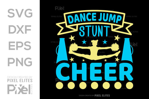 Dance Jump Stunt Cheer SVG Cheerleading Cheer Life Bundle Cheer Team Cheer Quote Design PET 00652 SVG ETC Craft 