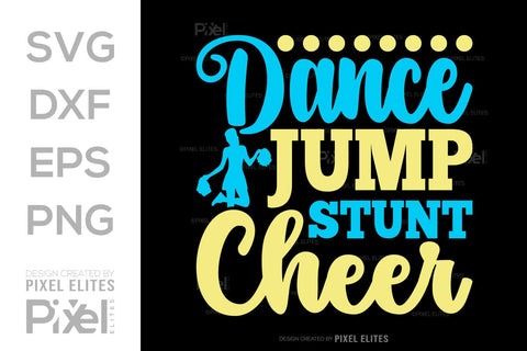 Dance Jump Stunt Cheer SVG Cheerleading Cheer Life Bundle Cheer Team Cheer Quote Design PET 00652 SVG ETC Craft 