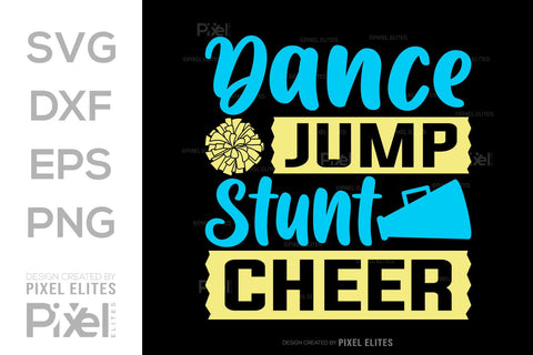 Dance Jump Stunt Cheer SVG Cheerleading Cheer Life Bundle Cheer Team Cheer Quote Design PET 00652 SVG ETC Craft 